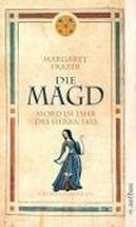 Die Magd. Mord im Jahr des Herrn 1433 Cover des Buches Die Magd. Mord im Jahr des Herrn 1433 (ISBN: 9783746624778)