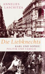 Die Liebknechts Cover des Buches Die Liebknechts (ISBN: 9783746624914)