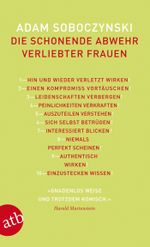 Die schonende Abwehr verliebter Frauen oder Die Kunst der Verstellung Cover des Buches Die schonende Abwehr verliebter Frauen oder Die Kunst der Verstellung (ISBN: 9783746626260)