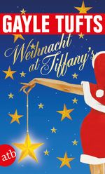 Weihnacht at Tiffany’s Cover des Buches Weihnacht at Tiffany’s (ISBN: 9783746626604)