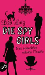 Die Spy Girls Cover des Buches Die Spy Girls (ISBN: 9783746627151)