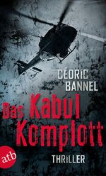 Das Kabul-Komplott Cover des Buches Das Kabul-Komplott (ISBN: 9783746627755)