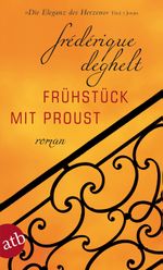 Frühstück mit Proust Cover des Buches Frühstück mit Proust (ISBN: 9783746628219)