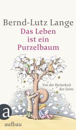 Das Leben ist ein Purzelbaum Cover des Buches Das Leben ist ein Purzelbaum (ISBN: 9783746629650)