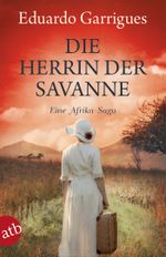 Die Herrin der Savanne Cover des Buches Die Herrin der Savanne (ISBN: 9783746629681)
