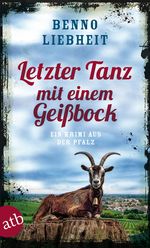 Letzter Tanz mit einem Geißbock Cover des Buches Letzter Tanz mit einem Geißbock (ISBN: 9783746631370)