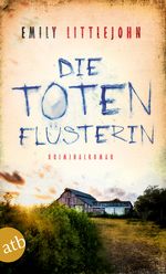 Die Totenflüsterin Cover des Buches Die Totenflüsterin (ISBN: 9783746633640)