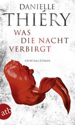 Was die Nacht verbirgt Cover des Buches Was die Nacht verbirgt (ISBN: 9783746635347)