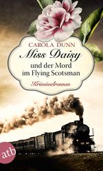 Miss Daisy und der Mord im Flying Scotsman Cover des Buches Miss Daisy und der Mord im Flying Scotsman (ISBN: 9783746635507)
