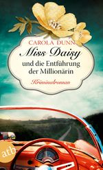 Miss Daisy und die Entführung der Millionärin Cover des Buches Miss Daisy und die Entführung der Millionärin (ISBN: 9783746635514)