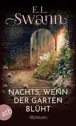 Nachts, wenn der Garten blüht Cover des Buches Nachts, wenn der Garten blüht (ISBN: 9783746637136)