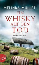 Ein Whisky auf den Tod Cover des Buches Ein Whisky auf den Tod (ISBN: 9783746637174)