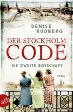 Der Stockholm-Code – Die zweite Botschaft Cover des Buches Der Stockholm-Code – Die zweite Botschaft (ISBN: 9783746637471)