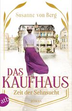 Das Kaufhaus – Zeit der Sehnsucht Cover des Buches Das Kaufhaus – Zeit der Sehnsucht (ISBN: 9783746639123)