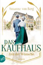 Das Kaufhaus – Zeit der Wünsche Cover des Buches Das Kaufhaus – Zeit der Wünsche (ISBN: 9783746639130)