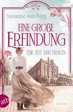 Die Zeit der Frauen – Eine große Erfindung Cover des Buches Die Zeit der Frauen – Eine große Erfindung (ISBN: 9783746641195)