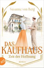 Das Kaufhaus – Zeit der Hoffnung Cover des Buches Das Kaufhaus – Zeit der Hoffnung (ISBN: 9783746641508)