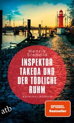 Inspektor Takeda und der tödliche Ruhm Cover des Buches Inspektor Takeda und der tödliche Ruhm (ISBN: 9783746641607)