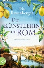 Die Künstlerin von Rom Cover des Buches Die Künstlerin von Rom (ISBN: 9783746641652)
