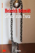 Gill-Lyrik / Gerade zum Trotz Cover des Buches Gill-Lyrik / Gerade zum Trotz (ISBN: 9783746703008)