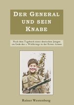 Der General und sein Knabe Cover des Buches Der General und sein Knabe (ISBN: 9783746709352)