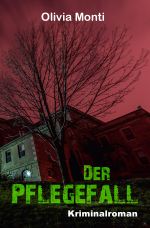 Der Pflegefall Cover des Buches Der Pflegefall (ISBN: 9783746720524)