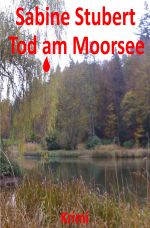 Tod am Moorsee Cover des Buches Tod am Moorsee (ISBN: 9783746722771)