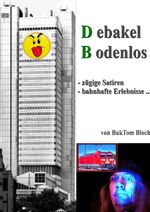 D_ebakel B_odenlos Cover des Buches D_ebakel B_odenlos (ISBN: 9783746731636)