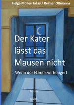 Der Kater lässt das Mausen nicht Cover des Buches Der Kater lässt das Mausen nicht (ISBN: 9783746736143)