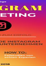 Instagram Marketing für Unternehmen | Der ultimative Promotion Leitfaden Cover des Buches Instagram Marketing für Unternehmen | Der ultimative Promotion Leitfaden (ISBN: 9783746737775)