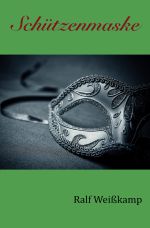 Robert-Werner-Krimi / Schützenmaske Cover des Buches Robert-Werner-Krimi / Schützenmaske (ISBN: 9783746739441)