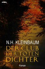Der Club der toten Dichter Cover des Buches Der Club der toten Dichter (ISBN: 9783746745725)