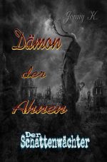 Dämon der Ahnen Cover des Buches Dämon der Ahnen (ISBN: 9783746748597)