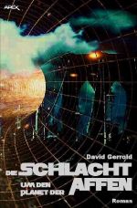 Die Schlacht um den Planet der Affen Cover des Buches Die Schlacht um den Planet der Affen (ISBN: 9783746761282)