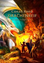 Die Ahkis Trilogie / Drachenreif Cover des Buches Die Ahkis Trilogie / Drachenreif (ISBN: 9783746765150)