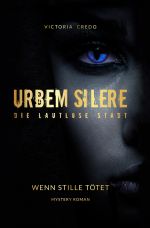 urbem silere Cover des Buches urbem silere (ISBN: 9783746784441)
