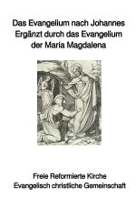 Das Evangelium nach Johannes Cover des Buches Das Evangelium nach Johannes (ISBN: 9783746788807)
