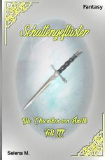 Die Chroniken von Aneth / Schattengeflüster Cover des Buches Die Chroniken von Aneth / Schattengeflüster (ISBN: 9783746791197)
