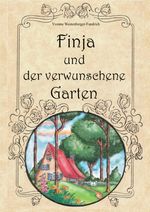 Finja und der verwunschene Garten Cover des Buches Finja und der verwunschene Garten (ISBN: 9783746794174)