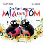 Die Abenteuer von Mia und Tom Cover des Buches Die Abenteuer von Mia und Tom (ISBN: 9783746902692)