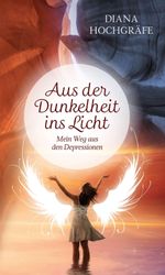 Aus der Dunkelheit ins Licht Cover des Buches Aus der Dunkelheit ins Licht (ISBN: 9783746928395)