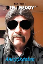 Ralf Thain `s DER FREDDY® Cover des Buches Ralf Thain `s DER FREDDY® (ISBN: 9783746929378)