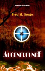 Augenfreunde Cover des Buches Augenfreunde (ISBN: 9783746934150)