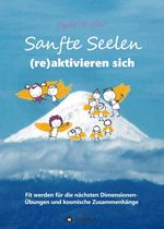 Sanfte Seelen (re)aktivieren sich Cover des Buches Sanfte Seelen (re)aktivieren sich (ISBN: 9783746960111)