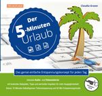 Der 5-Minuten-Urlaub Cover des Buches Der 5-Minuten-Urlaub (ISBN: 9783746974484)