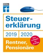 Steuererklärung 2019/2020 - Rentner, Pensionäre Cover des Buches Steuererklärung 2019/2020 - Rentner, Pensionäre (ISBN: 9783747101087)
