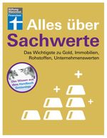 Alles über Sachwerte Cover des Buches Alles über Sachwerte (ISBN: 9783747101247)