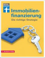 Immobilienfinanzierung Cover des Buches Immobilienfinanzierung (ISBN: 9783747104705)