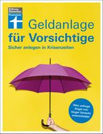 Geldanlage für Vorsichtige Cover des Buches Geldanlage für Vorsichtige (ISBN: 9783747106082)