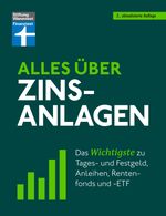 Alles über Zinsanlagen Cover des Buches Alles über Zinsanlagen (ISBN: 9783747106969)